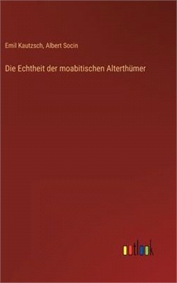 Die Echtheit der moabitischen Alterthümer