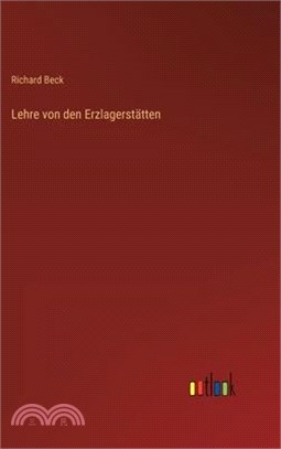 Lehre von den Erzlagerstätten