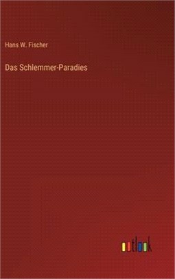 Das Schlemmer-Paradies