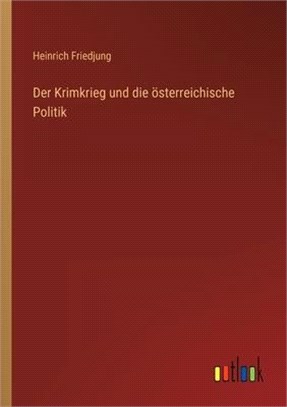 Der Krimkrieg und die österreichische Politik