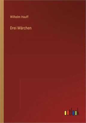 Drei Märchen