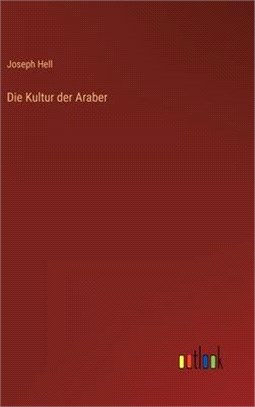 Die Kultur der Araber