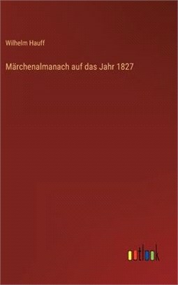 Märchenalmanach auf das Jahr 1827