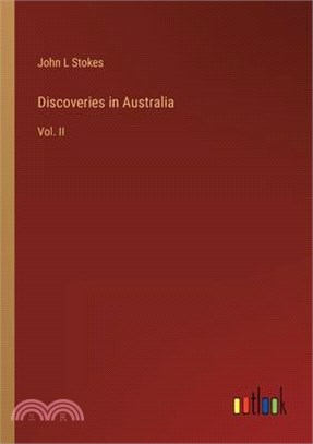 Discoveries in Australia: Vol. II