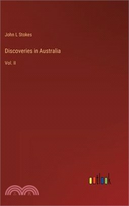 Discoveries in Australia: Vol. II