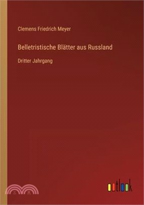 Belletristische Blätter aus Russland: Dritter Jahrgang