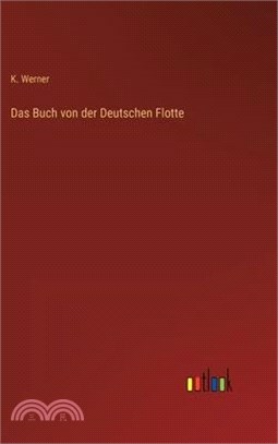 Das Buch von der Deutschen Flotte