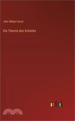 Die Theorie des Schalles