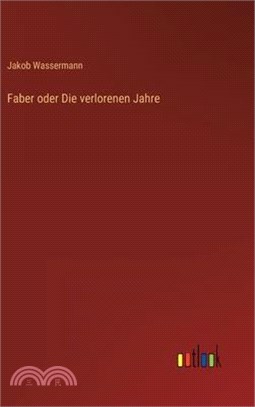 Faber oder Die verlorenen Jahre