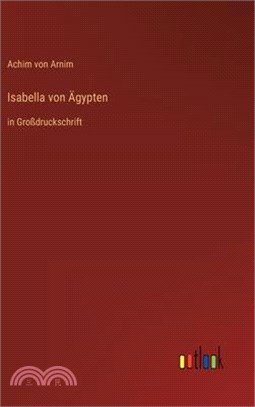 Isabella von Ägypten: in Großdruckschrift