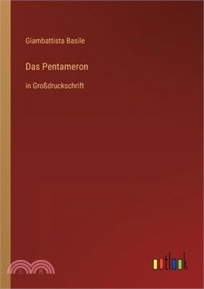 Das Pentameron: in Großdruckschrift