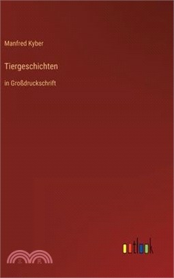 Tiergeschichten: in Großdruckschrift