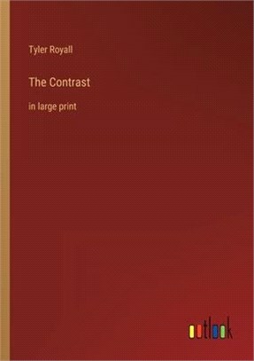 The Contrast: in large print