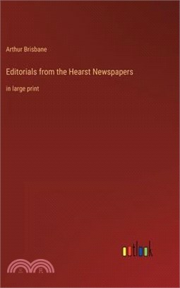 Editorials from the Hearst Newspapers: in large print