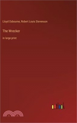 The Wrecker: in large print