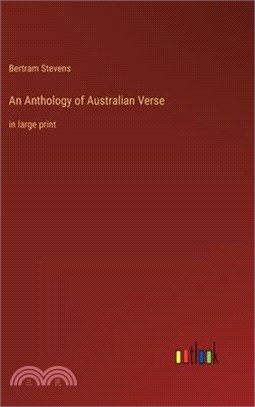 An Anthology of Australian Verse: in large print