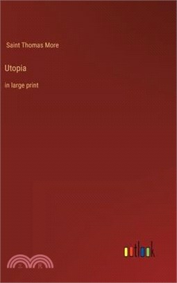 Utopia: in large print