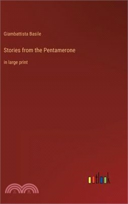 Stories from the Pentamerone: in large print