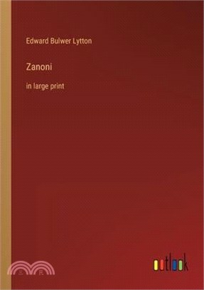 Zanoni: in large print