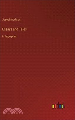 Essays and Tales: in large print