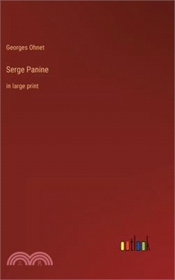 Serge Panine: in large print