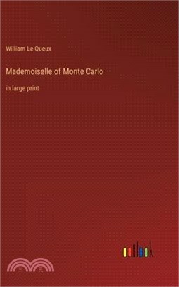 Mademoiselle of Monte Carlo: in large print