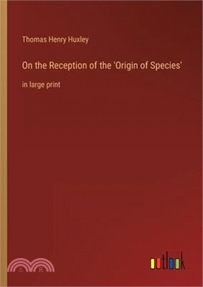 On the Reception of the 'Origin of Species': in large print