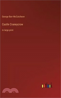 Castle Craneycrow: in large print