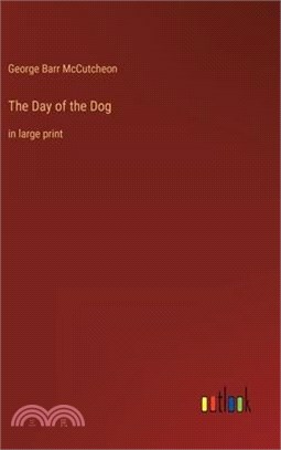 The Day of the Dog: in large print