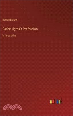 Cashel Byron's Profession: in large print