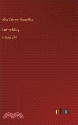 Lovey Mary: in large print