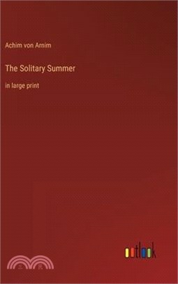 The Solitary Summer: in large print