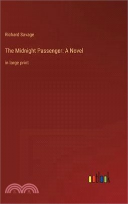 The Midnight Passenger: A Novel: in large print