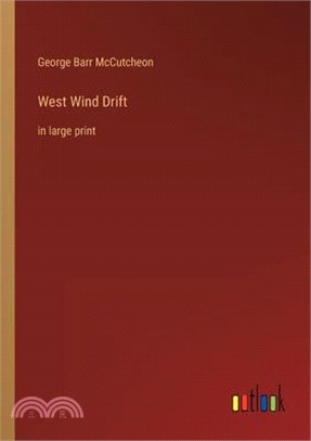 West Wind Drift: in large print