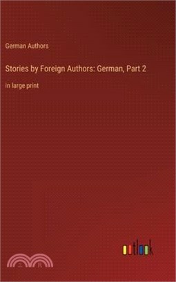 Stories by Foreign Authors: German, Part 2: in large print