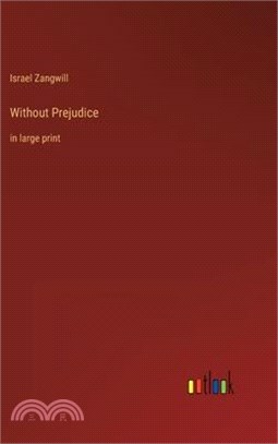 Without Prejudice: in large print