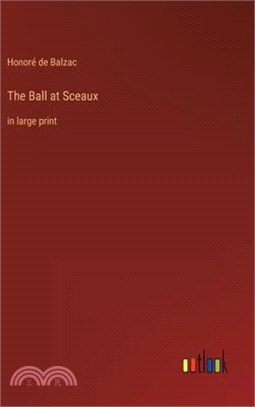 The Ball at Sceaux: in large print