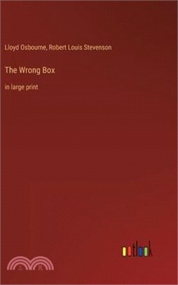 The Wrong Box: in large print