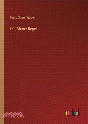 Der Minne Regel