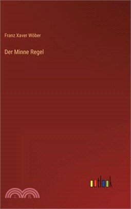 Der Minne Regel