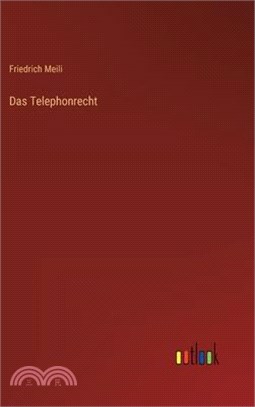 Das Telephonrecht