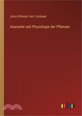 Anatomie und Physiologie der Pflanzen