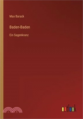 Baden-Baden: Ein Sagenkranz