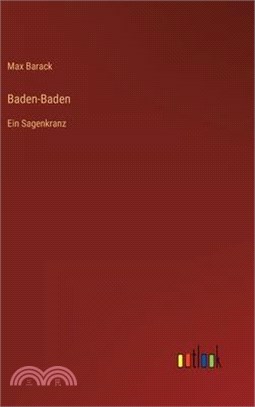 Baden-Baden: Ein Sagenkranz