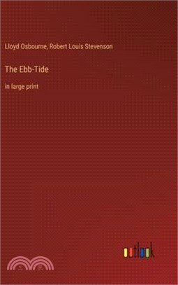 The Ebb-Tide: in large print