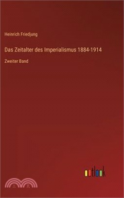 Das Zeitalter des Imperialismus 1884-1914: Zweiter Band