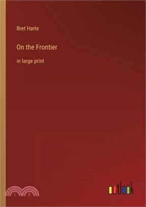 On the Frontier: in large print