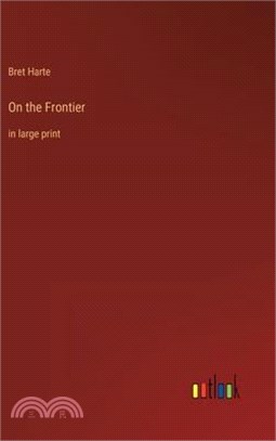 On the Frontier: in large print