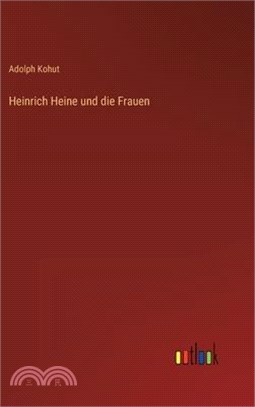 Heinrich Heine und die Frauen