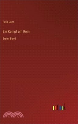 Ein Kampf um Rom: Erster Band